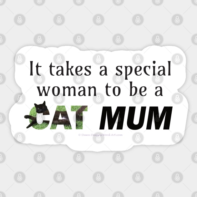 It takes a special woman to be a cat mum - black cat oil painting word art Sticker by DawnDesignsWordArt